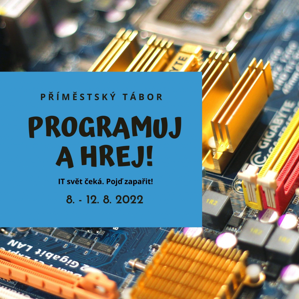 Příměstský tábor PROGRAMUJ A HREJ!