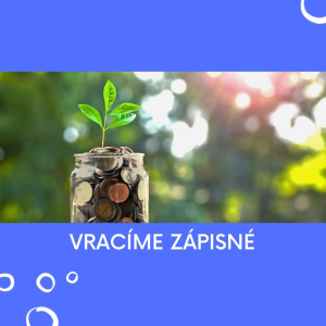 Vracíme zápisné za 2. pololetí