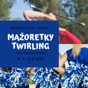 Příměstský tábor Mažoretky/Twirling